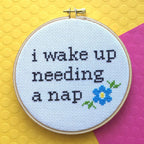 Wake Up Needing a Nap Counted Cross Stitch DIY KIT Intermediate by Spot Colors