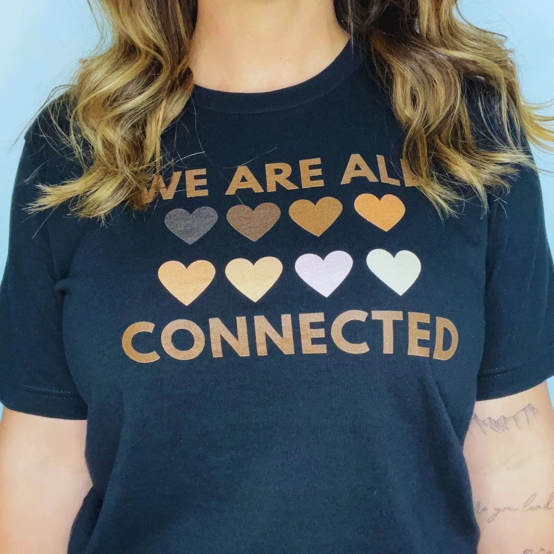 We Are All Connected Classic Tee by Kind Cotton