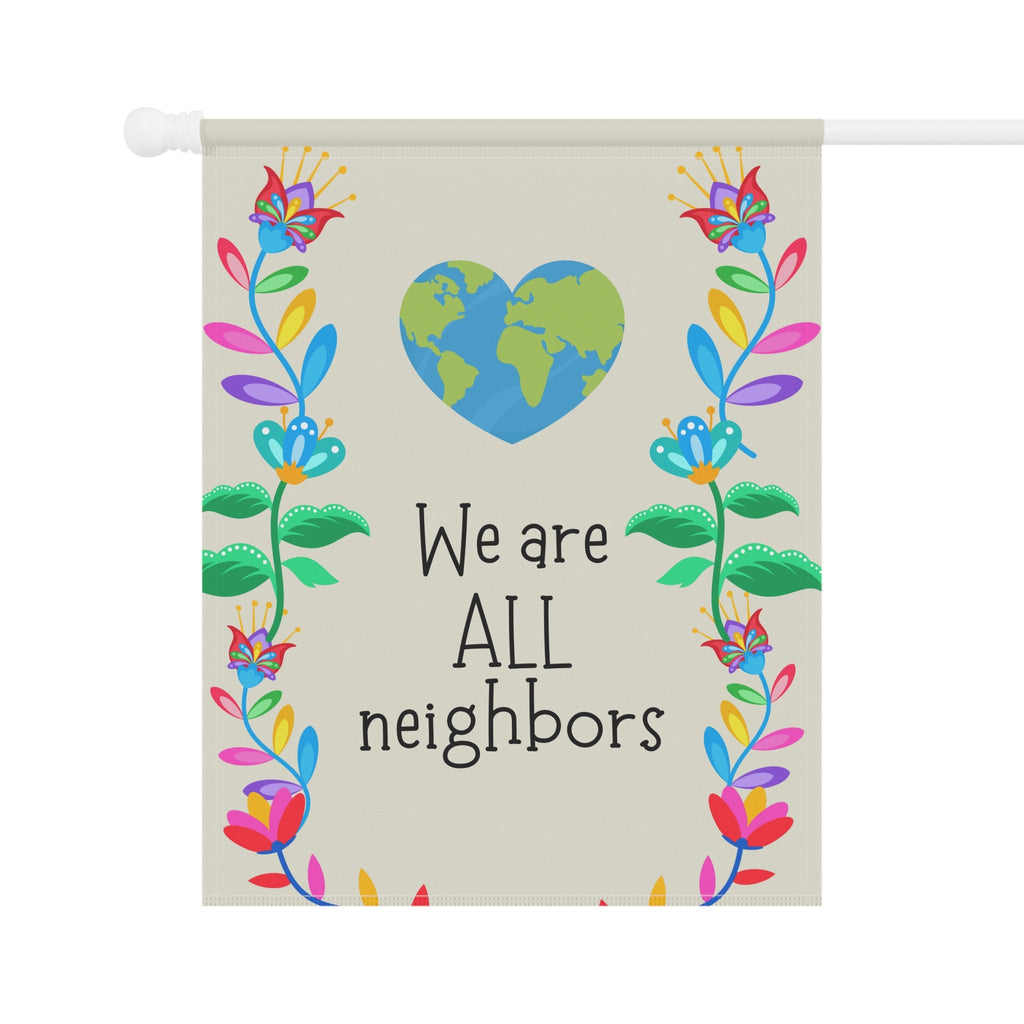 We Are ALL Neighbors Garden flag, Earth Heart Floral House Banner for inclusive homes Home Decor La Vie Bien We Are ALL Neighbors Garden flag, Earth Heart Floral House Banner for inclusive homes