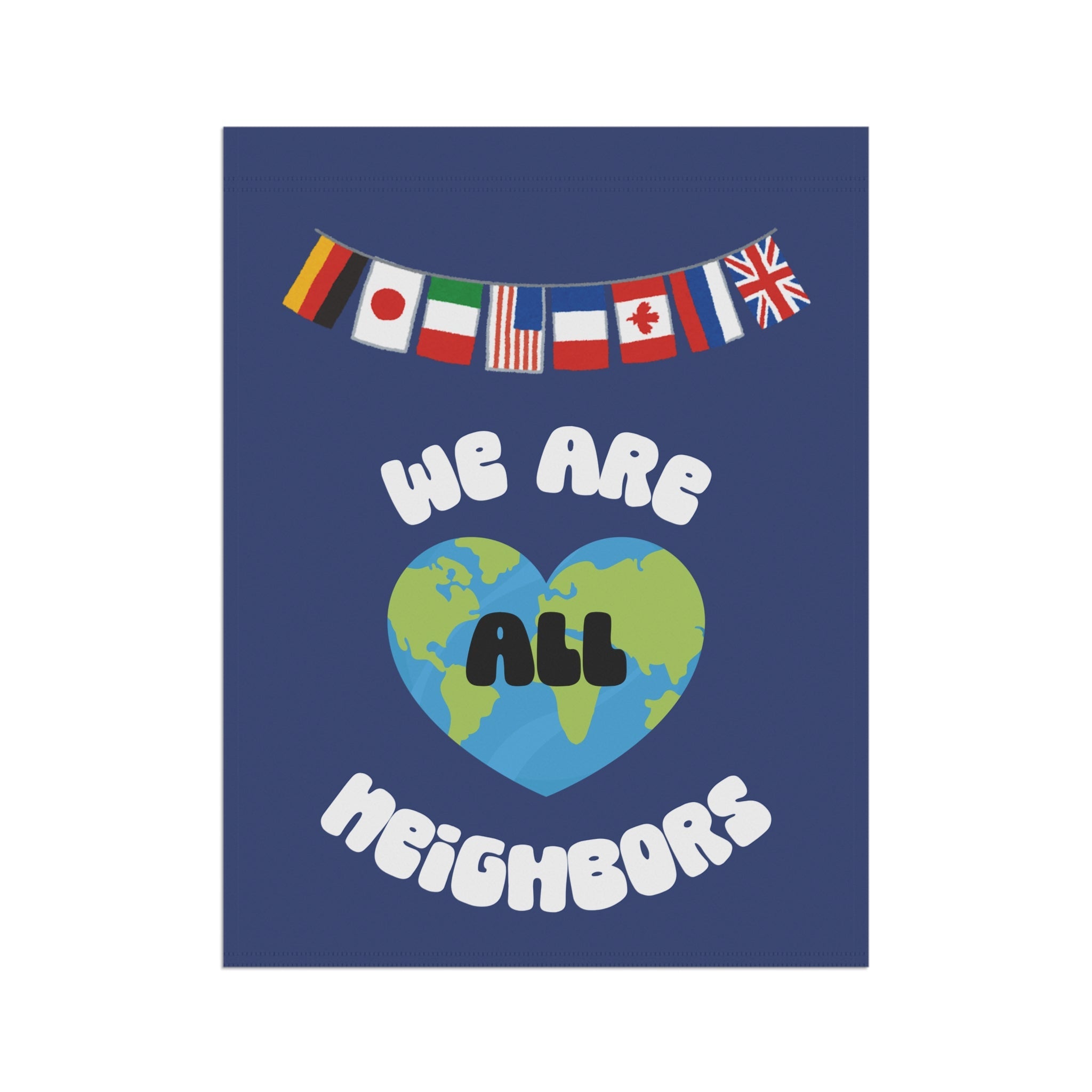 We Are All Neighbors Garden Flag, House Banner, Earth Heart with International Flags Home Decor La Vie Bien We Are All Neighbors Garden Flag, House Banner, Earth Heart with International Flags