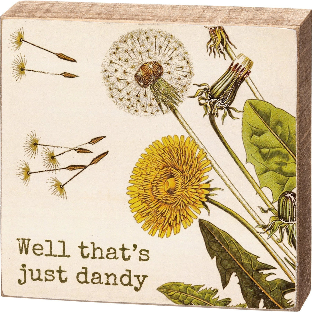 Well That's Just Dandy Dandelion Wooden Block Sign | 4" Square by The Bullish Store