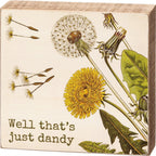 Well That's Just Dandy Dandelion Wooden Block Sign | 4" Square by The Bullish Store