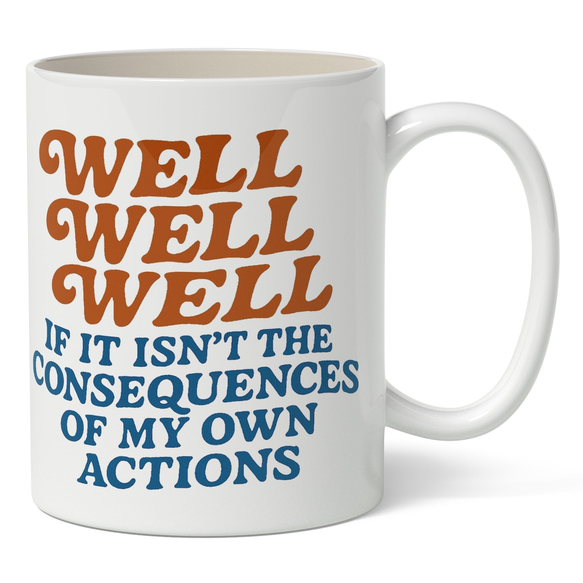 Well Well Well If It Isn't the Consequences Mug Mug La Vie Bien Well Well Well If It Isn't the Consequences Mug