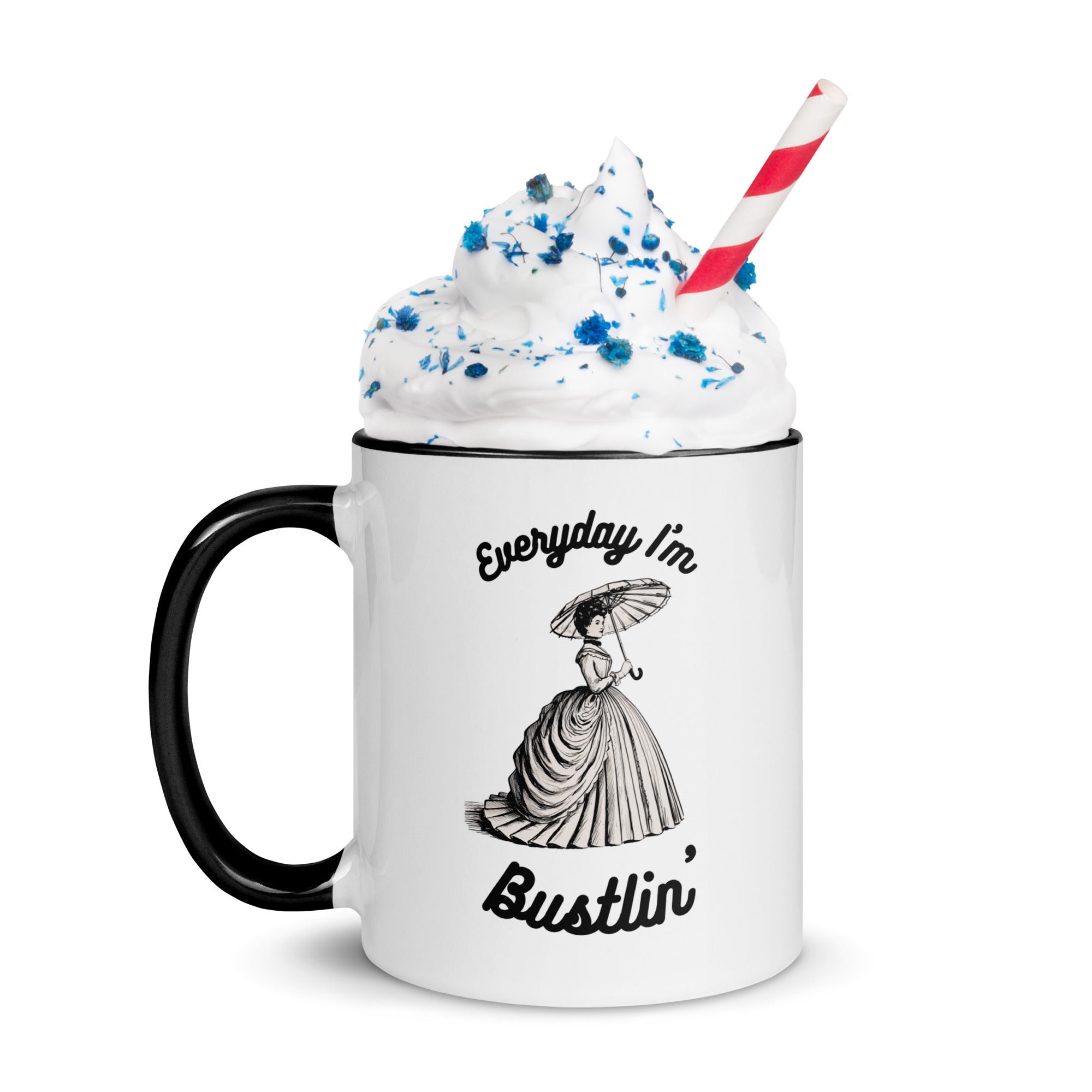 Everyday I'm Bustlin' ceramic Mug with Color Inside