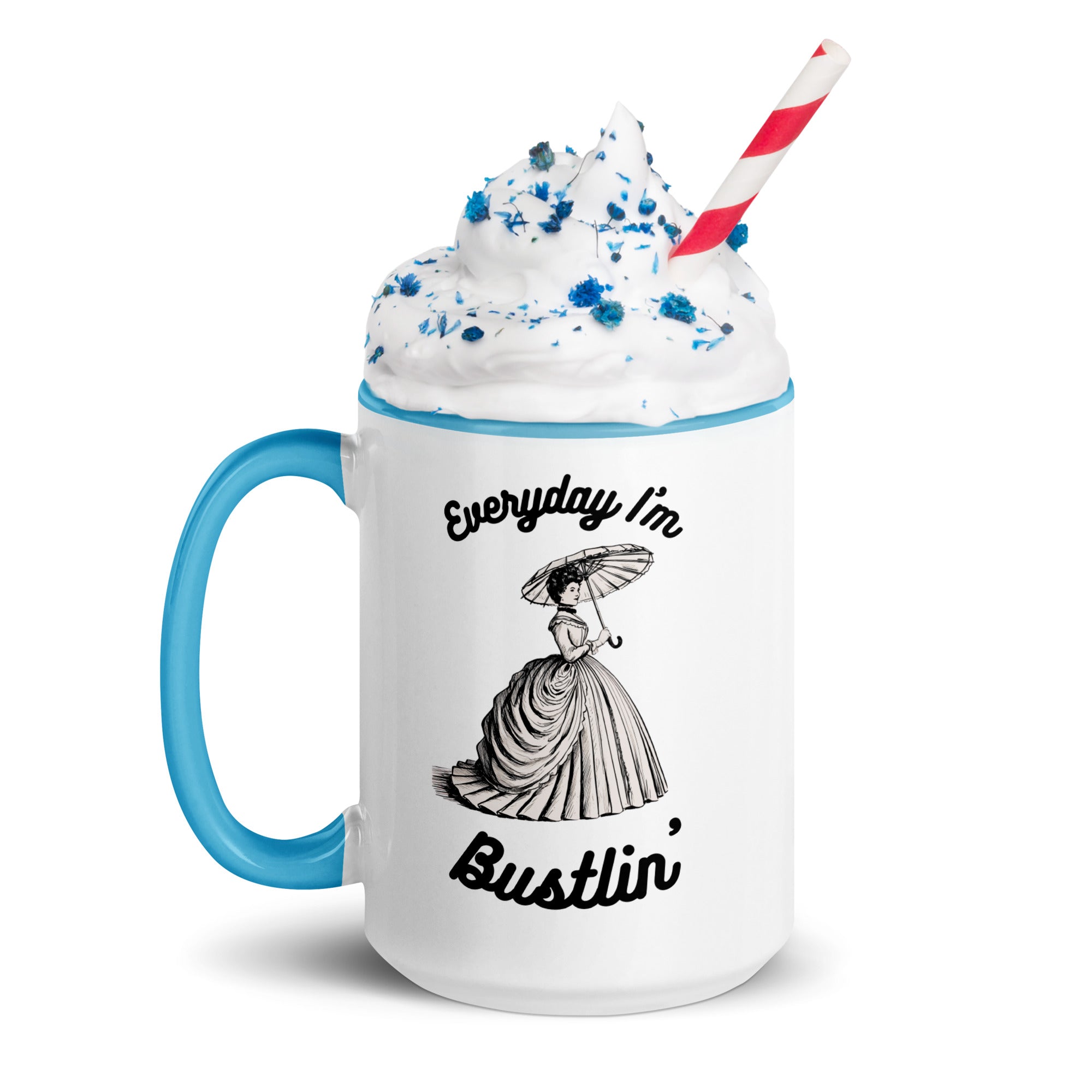 Everyday I'm Bustlin' ceramic Mug with Color Inside
