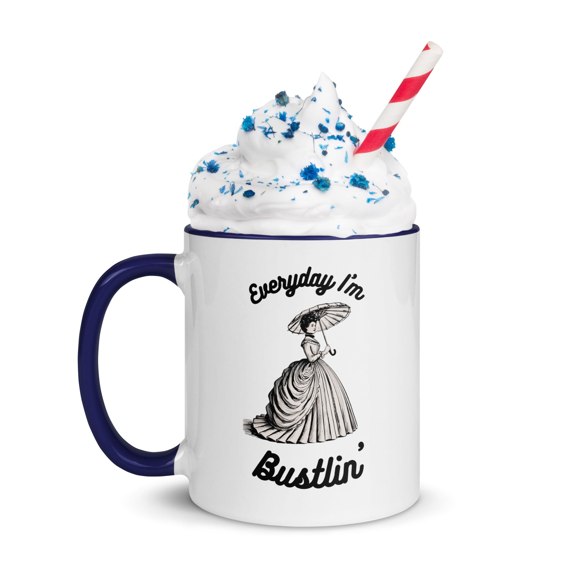 Everyday I'm Bustlin' ceramic Mug with Color Inside