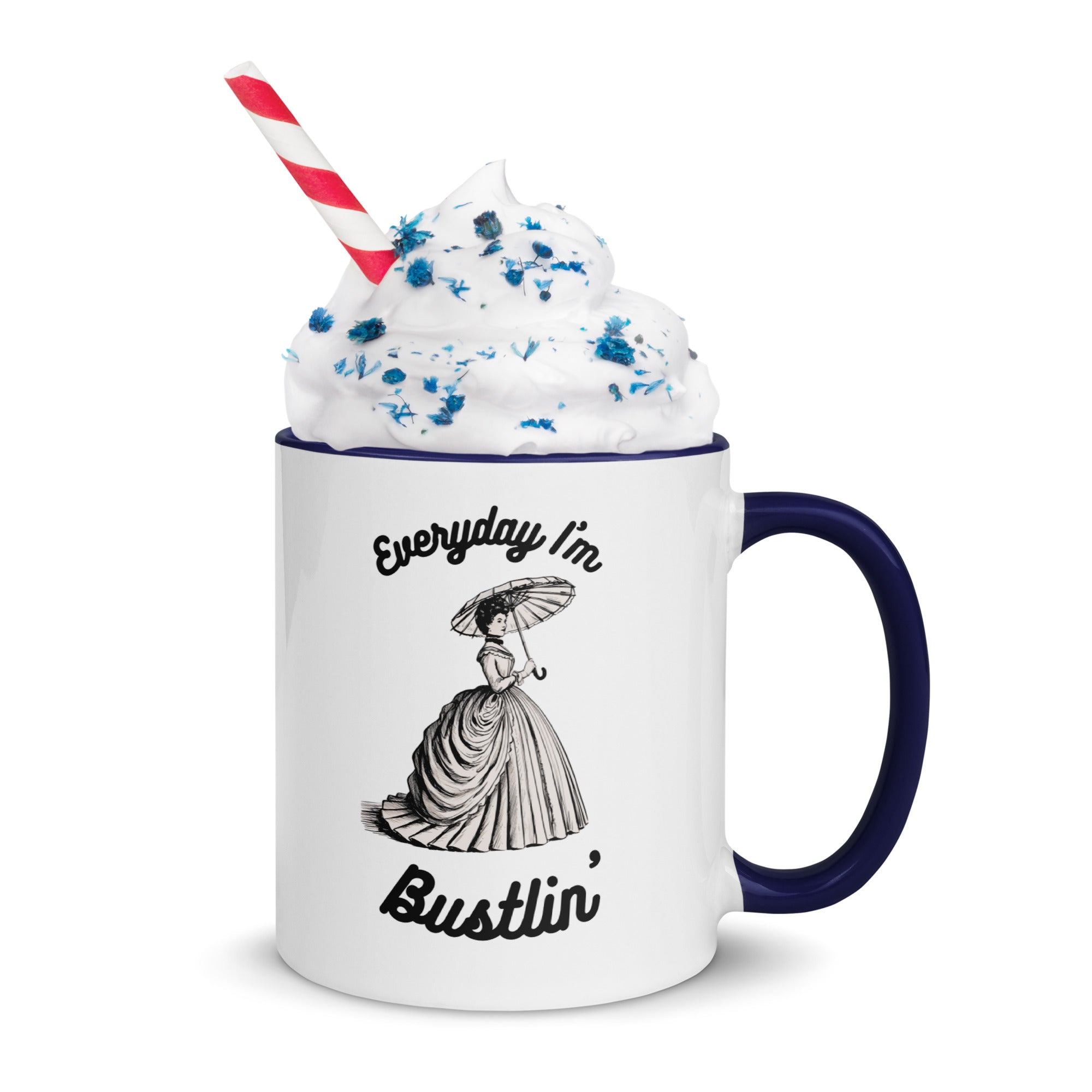Everyday I'm Bustlin' ceramic Mug with Color Inside
