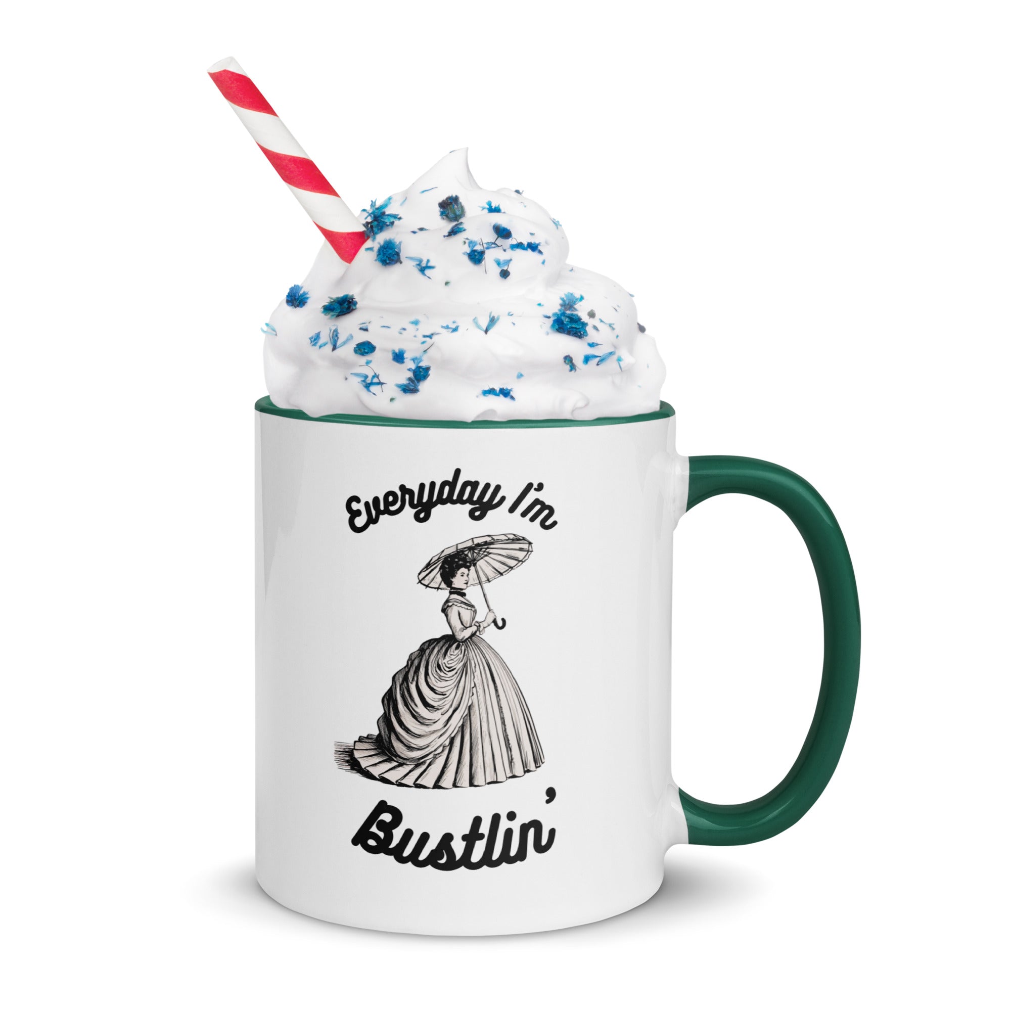 Everyday I'm Bustlin' ceramic Mug with Color Inside