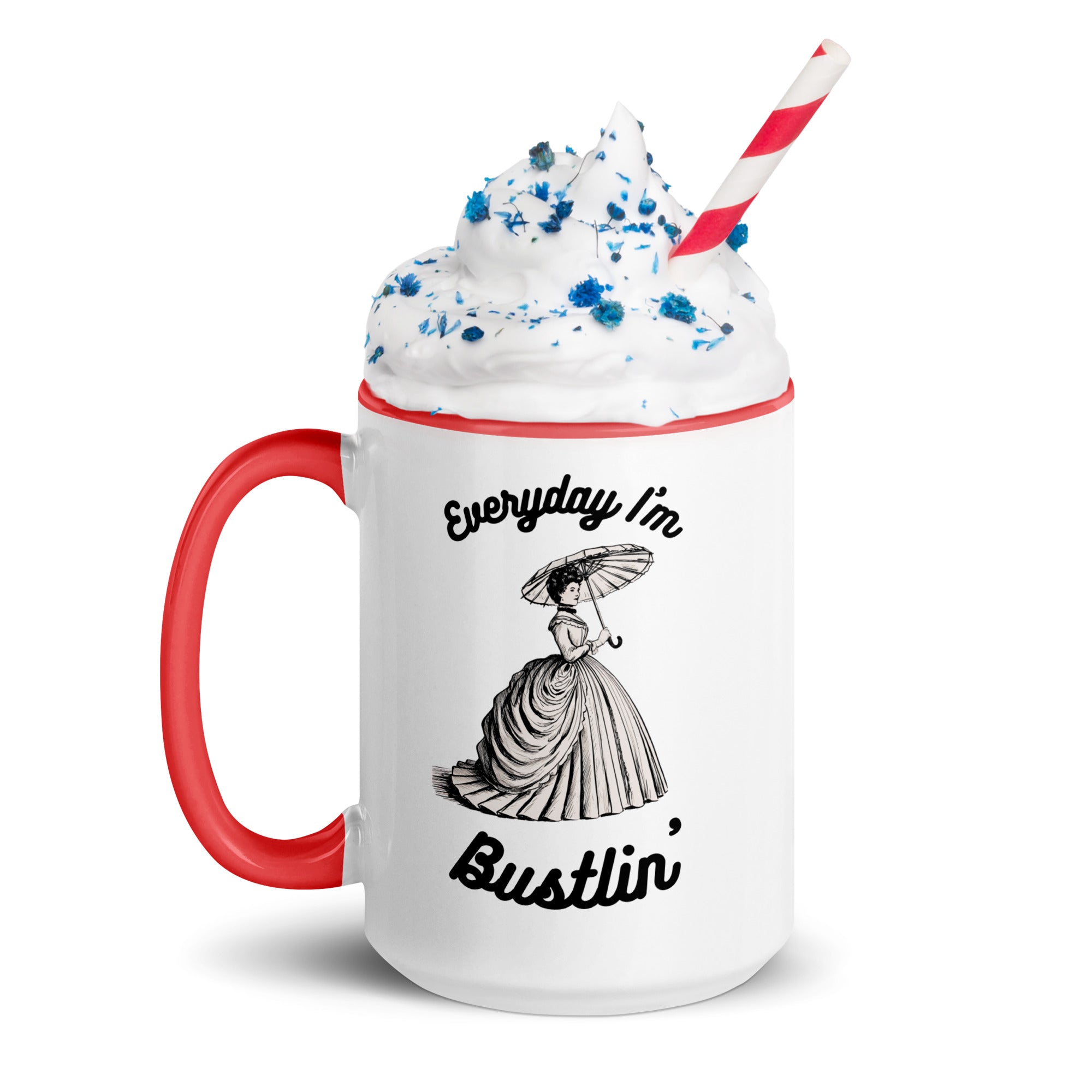 Everyday I'm Bustlin' ceramic Mug with Color Inside