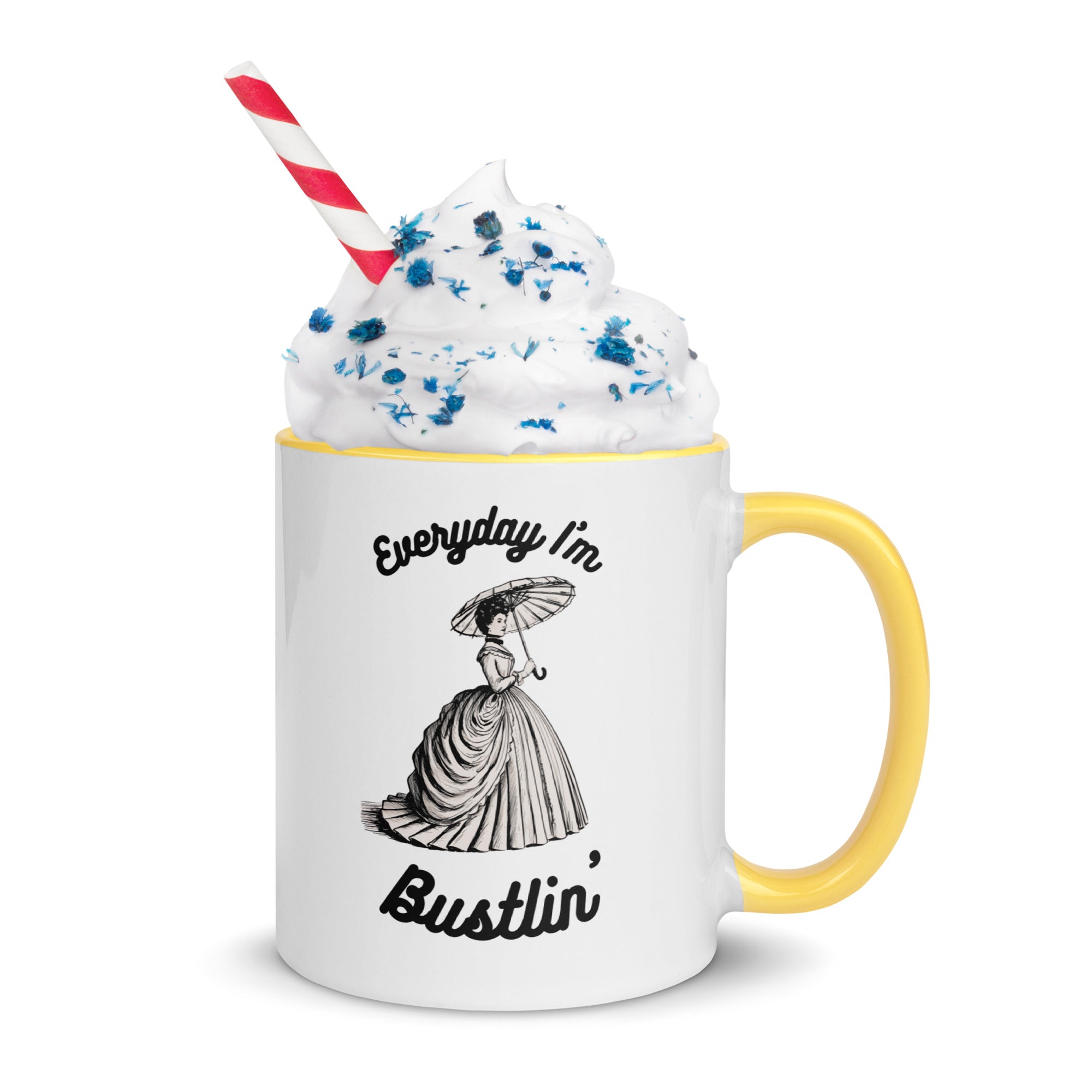 Everyday I'm Bustlin' ceramic Mug with Color Inside
