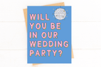 Will You Be in Our Wedding Party Inclusive Wedding Party Proposal Card by Five Dot Post
