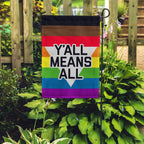 Y'all Means All Garden Flag Garden Flag La Vie Bien Y'all Means All Garden Flag