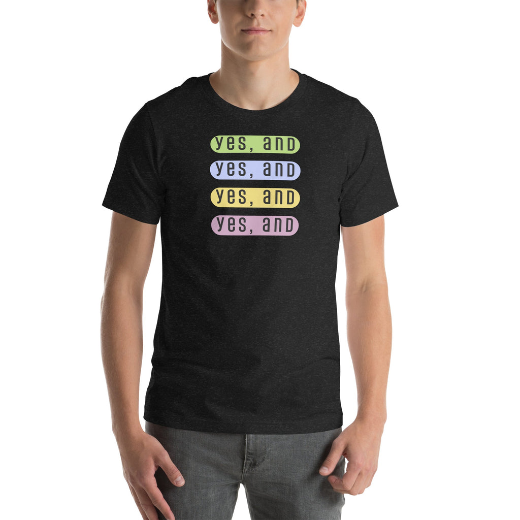 Yes, And improv mod design Unisex t-shirt