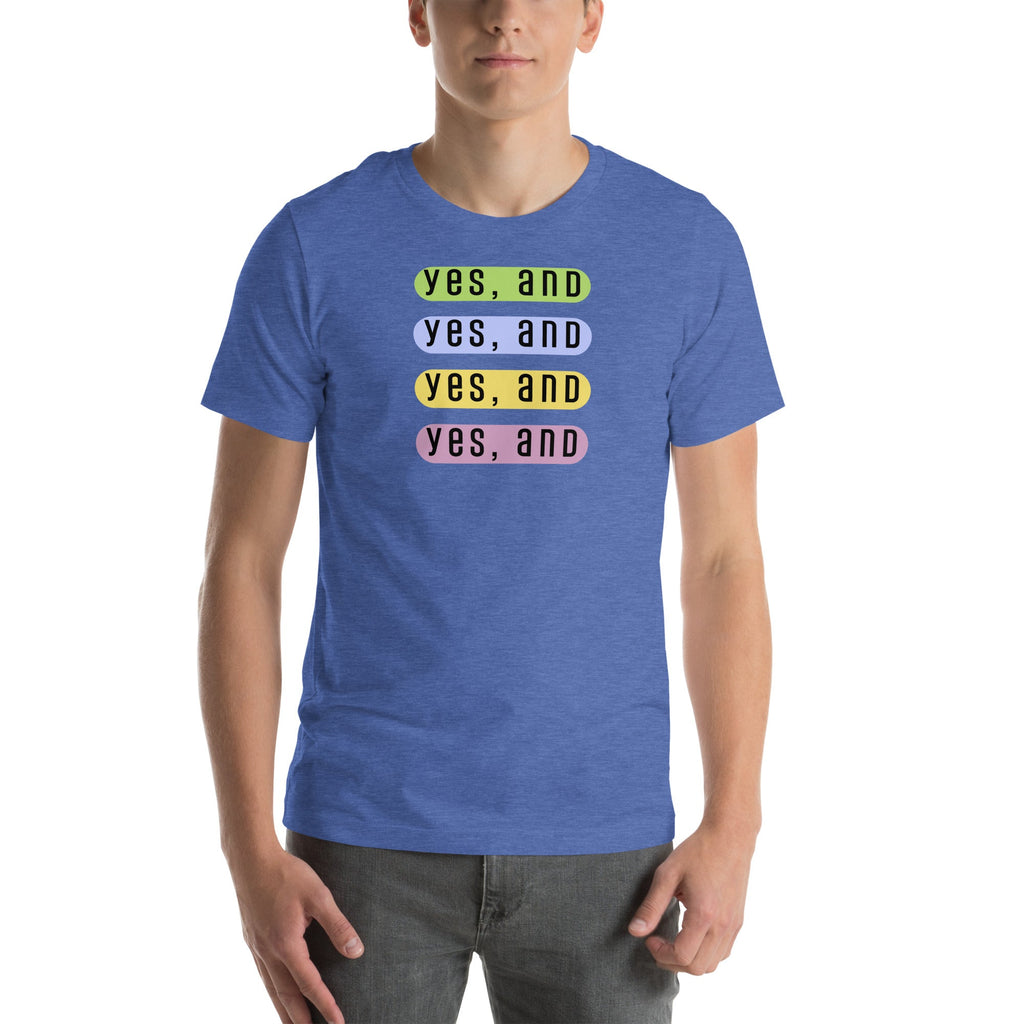 Yes, And improv mod design Unisex t-shirt