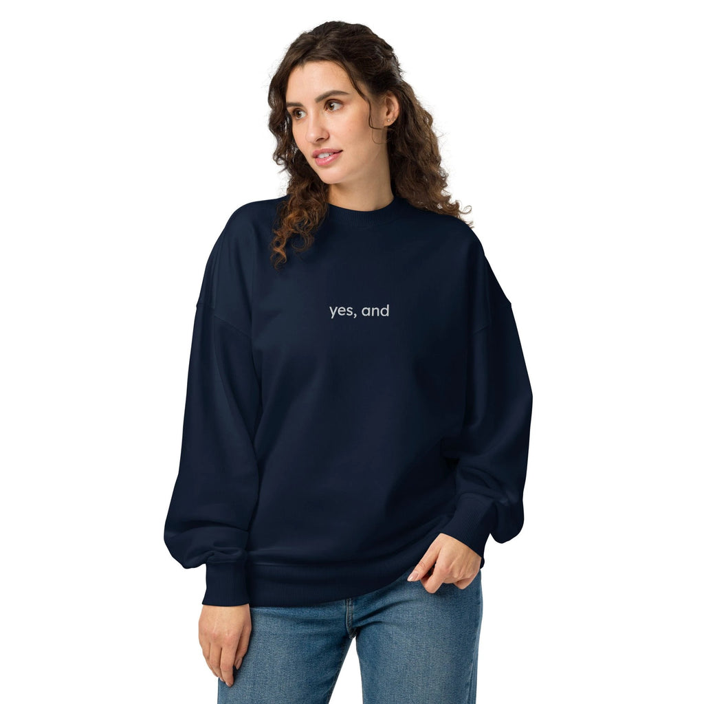 Yes, and Unisex organic oversized sweatshirt by La Vie Bien