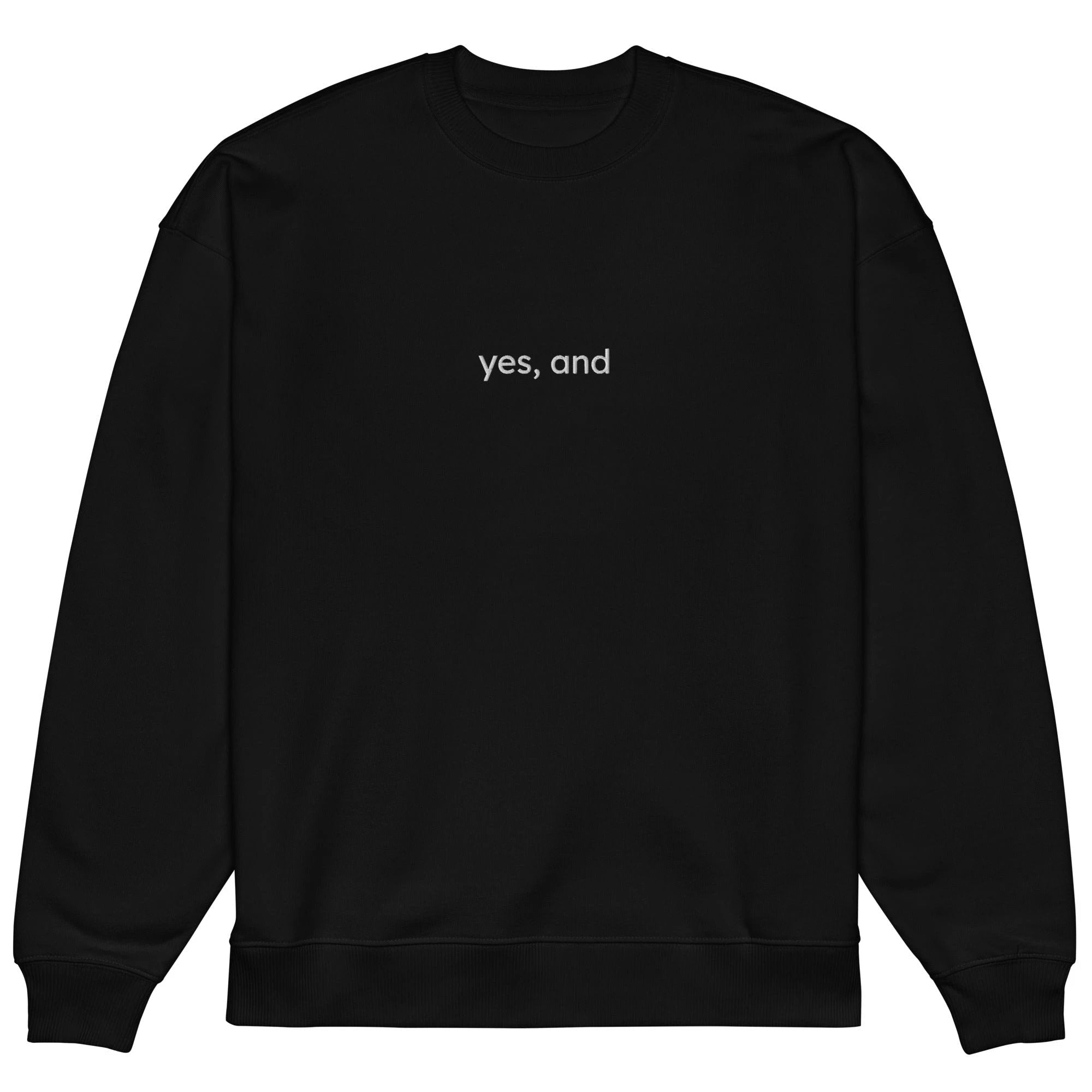 Yes, and Unisex organic oversized sweatshirt by La Vie Bien