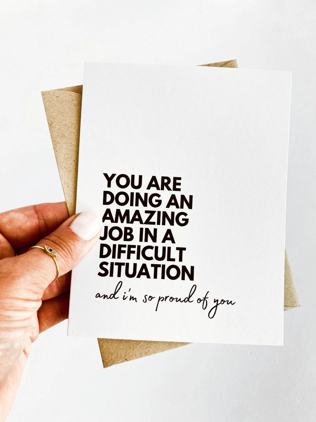 You Are Doing an Amazing Job In a Difficult Situation And I Am So Proud of You E by Five Dot Post