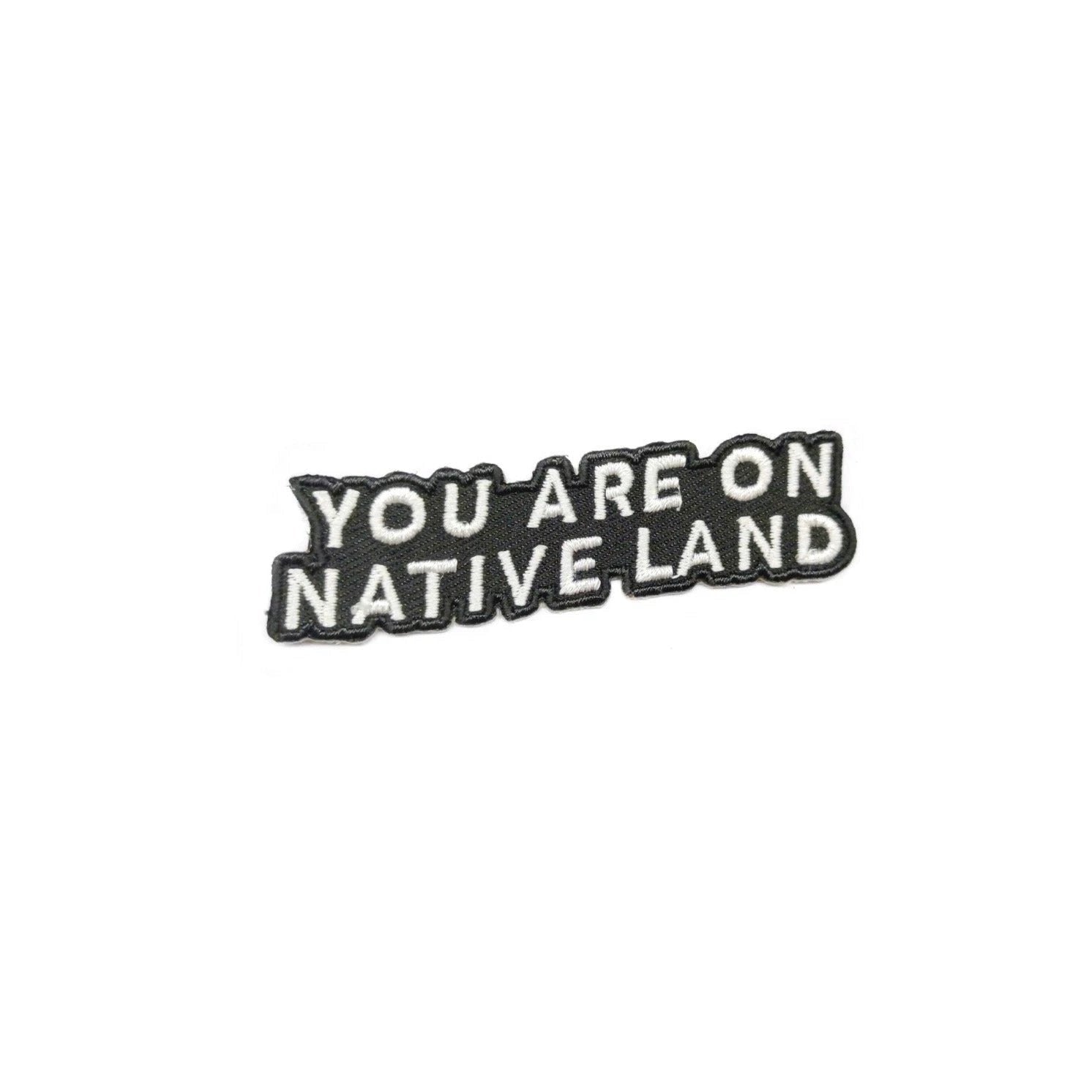 'YOU ARE ON NATIVE LAND' ORGANIC COTTON PATCH by Urban Native Era
