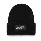 'YOU ARE ON NATIVE LAND' RIBBED BEANIE by Urban Native Era