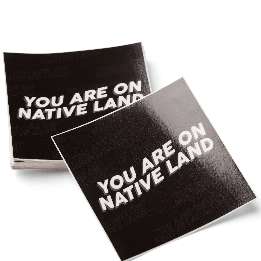 'YOU ARE ON NATIVE LAND' STICKER by Urban Native Era