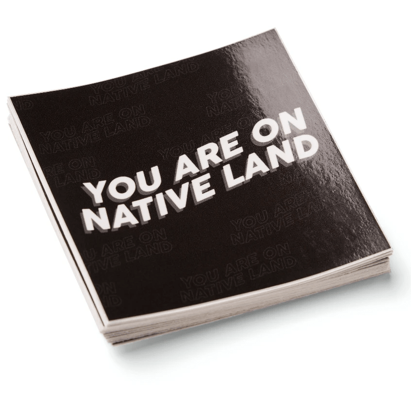 'YOU ARE ON NATIVE LAND' STICKER by Urban Native Era