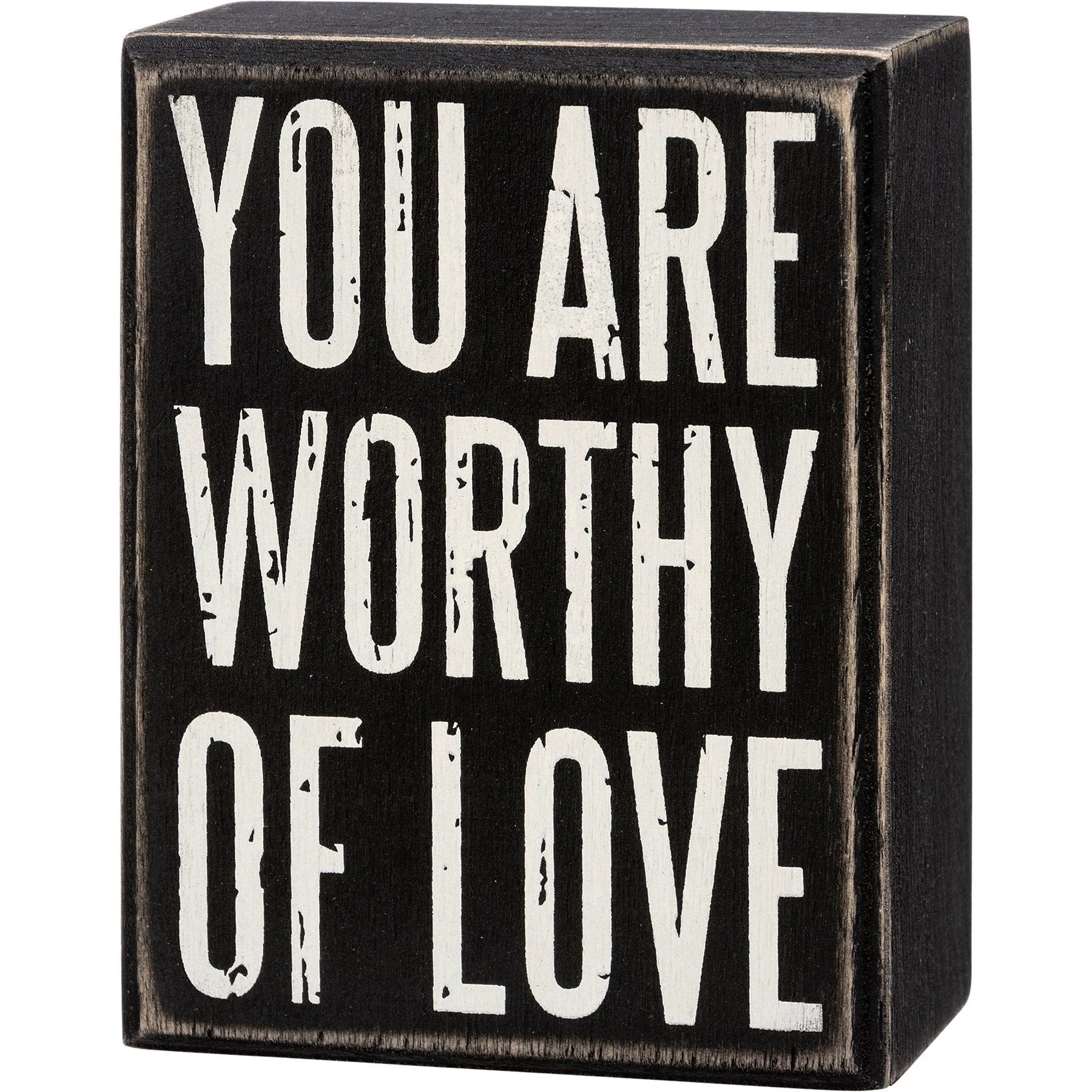 You Are Worthy Of Love Wooden Box Sign | Rustic Farmhouse Decor | 3" x 4" by The Bullish Store