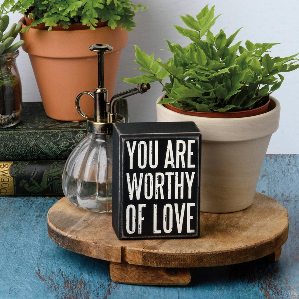 You Are Worthy Of Love Wooden Box Sign | Rustic Farmhouse Decor | 3" x 4" by The Bullish Store