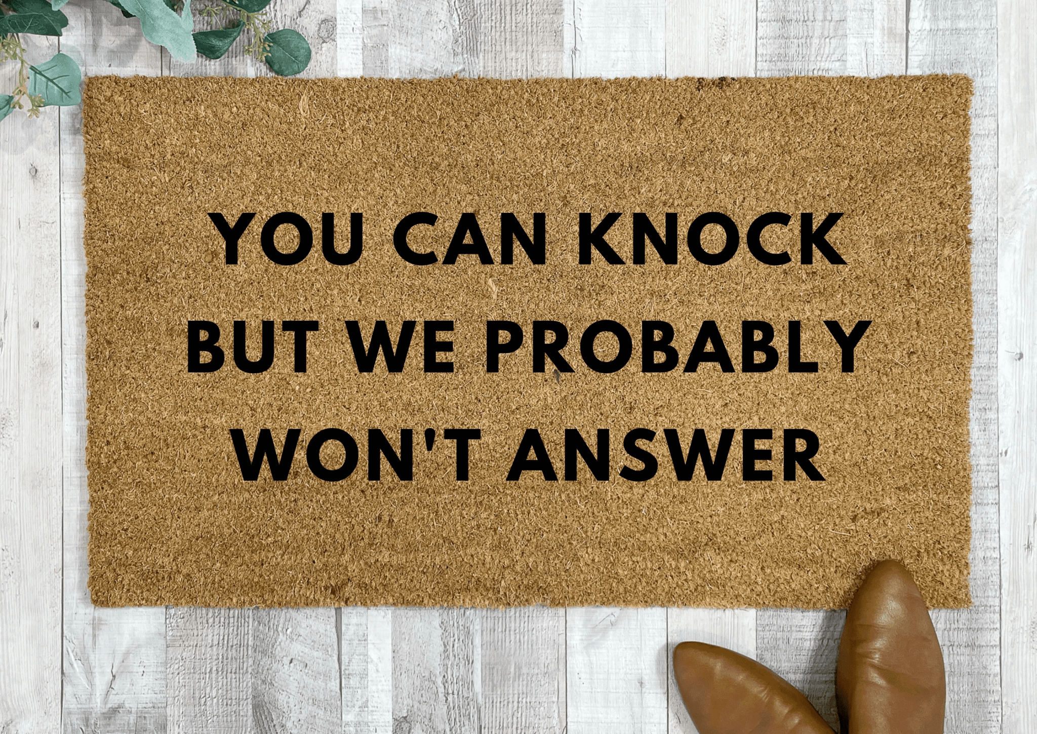 You Can Knock But We Probably Won't Answer Funny Doormat by Nickel Designs Custom Doormats