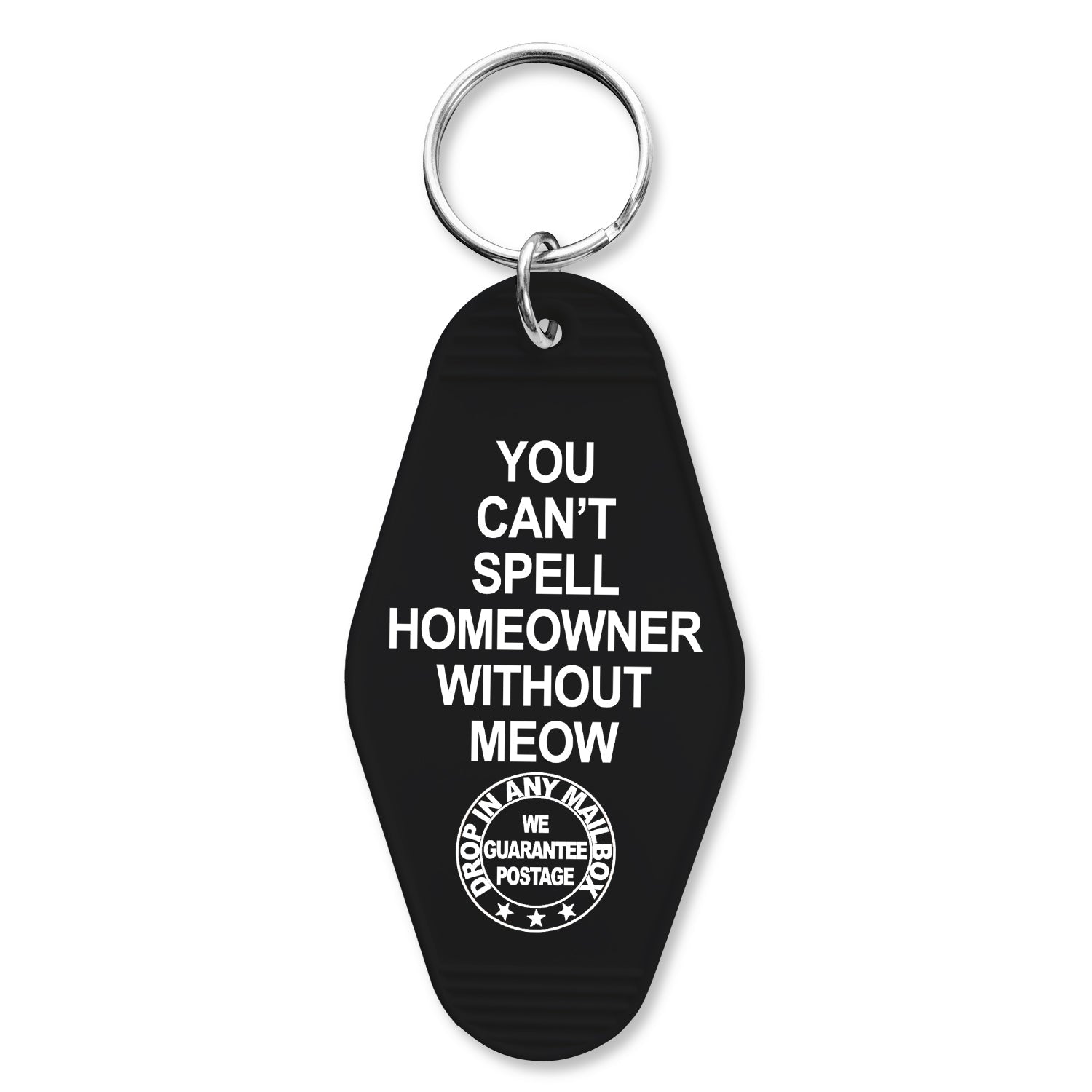 You Can't Spell Homeowner Without Meow Keychain Keychain La Vie Bien You Can't Spell Homeowner Without Meow Keychain
