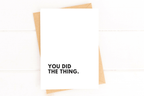 You Did The Thing Card for Cancer Survivor by Five Dot Post