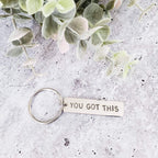 YOU GOT THIS Bar Keychain La Vie Bien YOU GOT THIS Bar Keychain