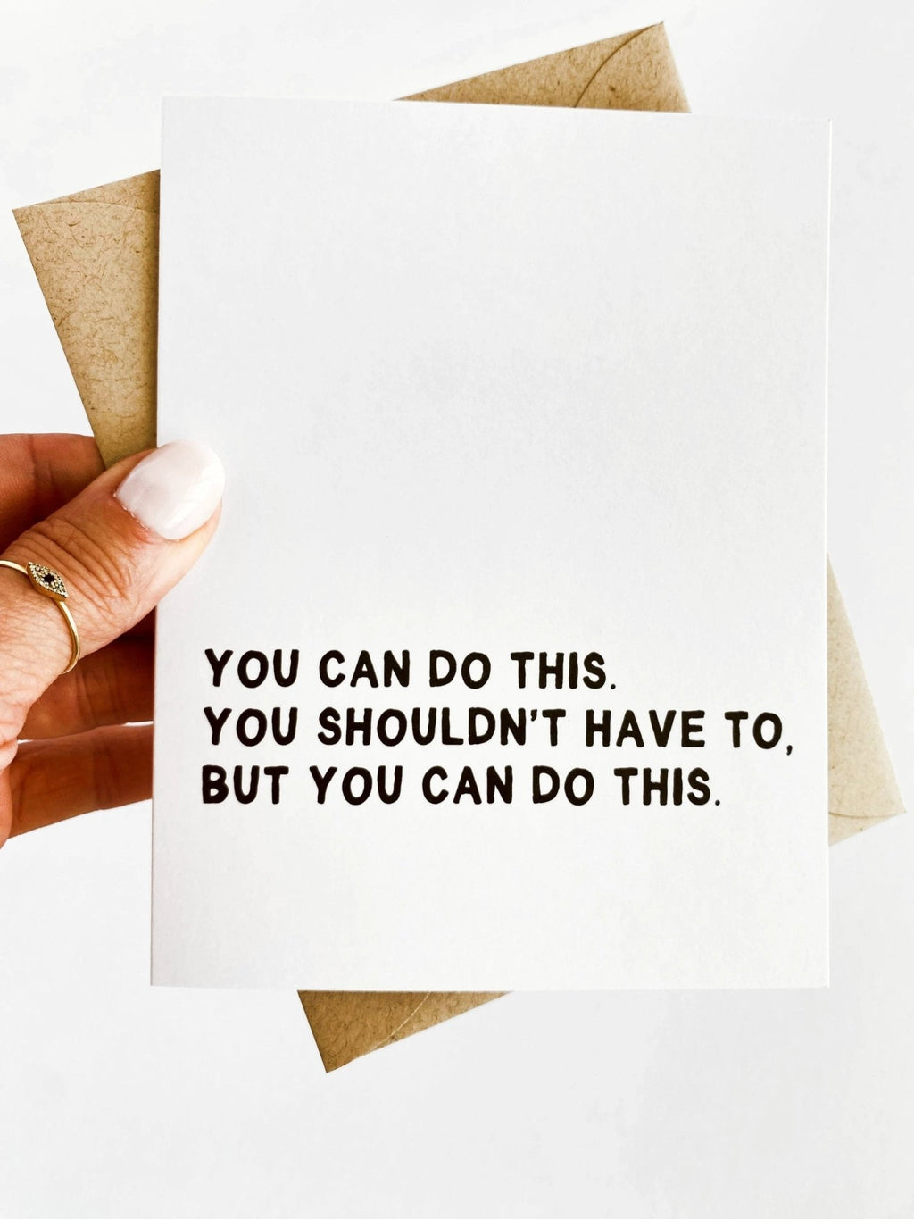 You Shouldn't Have To But You Can Do This Encouragement Support Card for Loss by Five Dot Post
