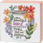 Your Beautiful Heart Was Meant To Be Poured Out Floral Inspo Wooden Block Sign | 3" Square by The Bullish Store