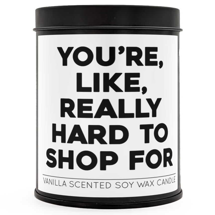 You're Like, Really Hard to Shop For Scented Candle Candle La Vie Bien You're Like, Really Hard to Shop For Scented Candle