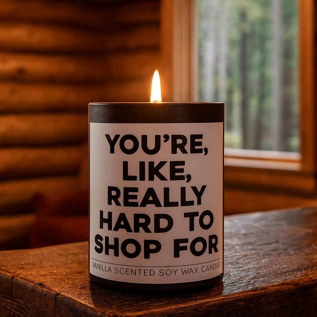 You're Like, Really Hard to Shop For Scented Candle Candle La Vie Bien You're Like, Really Hard to Shop For Scented Candle